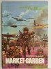 NAJWIĘKSZE BITWY XX WIEKU MARKET-GARDEN - Wojciech Zalewski
